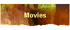 Movies